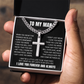 Cross Cuban Link Chain - To My Husband "I Love You More Than You Will Ever Know"