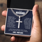 Cross Cuban Link Chain - To My Husband "I Choose You"