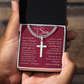 Cuban Chain with Cross Necklace- To My Son "Trust Yourself"