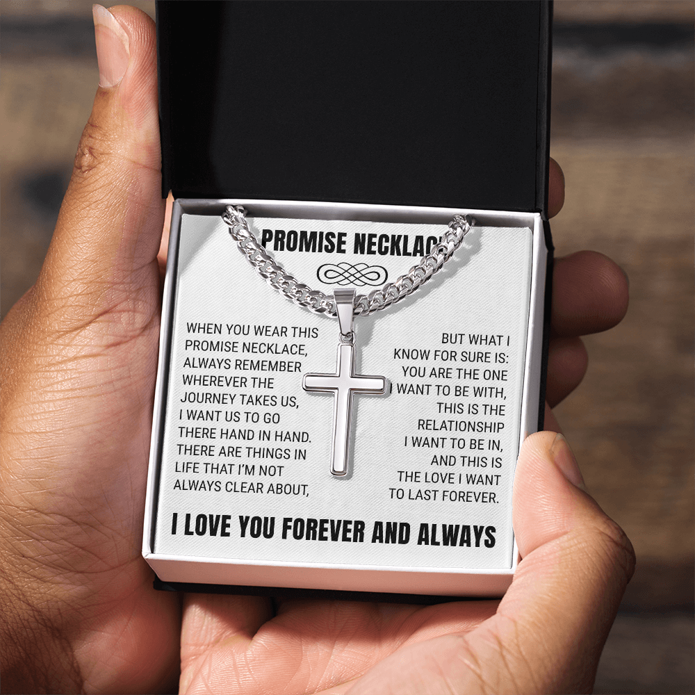 Cross Cuban Link Chain - Promise Necklace "You Are The One I Want To Be With"