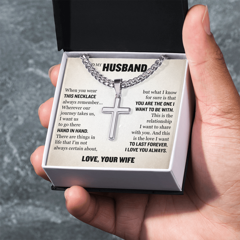 Cross Cuban Link Chain - To My Husband "You Are The One I Want To Be With"