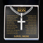 To My Son - Artisan Cross with Cuban Link Chain