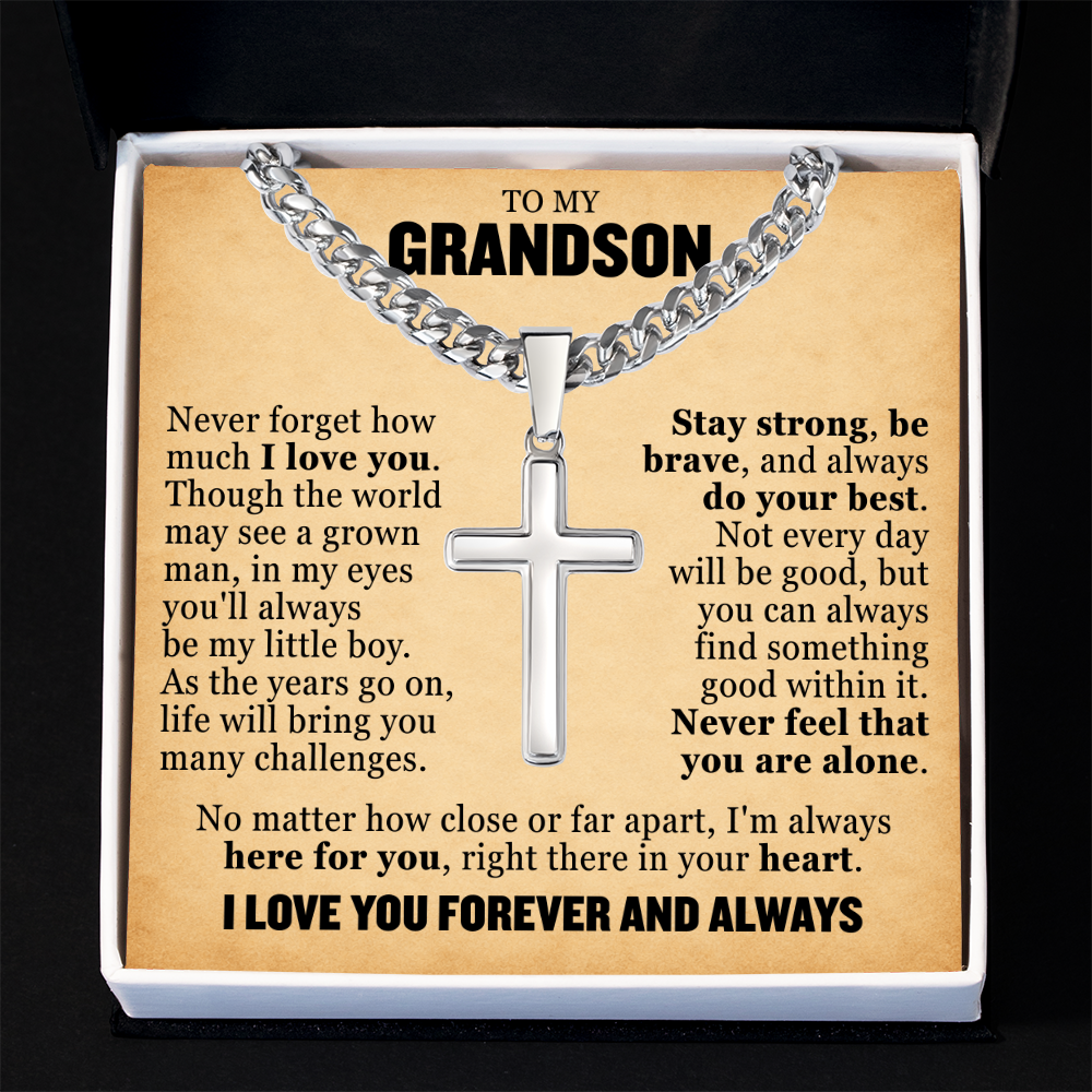Cross Cuban Link Chain - To My Grandson "Never Feel That You Are Alone"