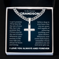 Cross Cuban Link Chain - To My Grandson "Always Be Brave and Strong"