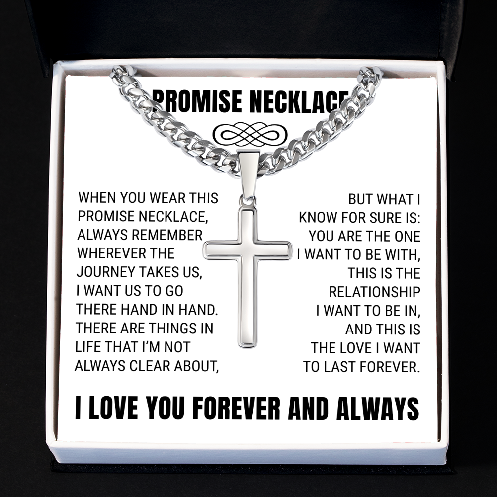 Cross Cuban Link Chain - Promise Necklace "You Are The One I Want To Be With"