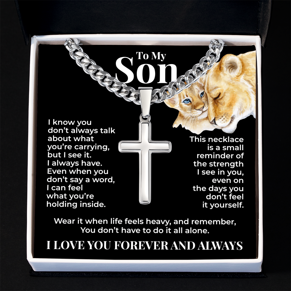 Cuban Chain with Cross Necklace - To My Son "You Don't Have To Do It All Alone"