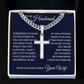 Cross Cuban Link Chain - To My Husband "I Love You Forever"