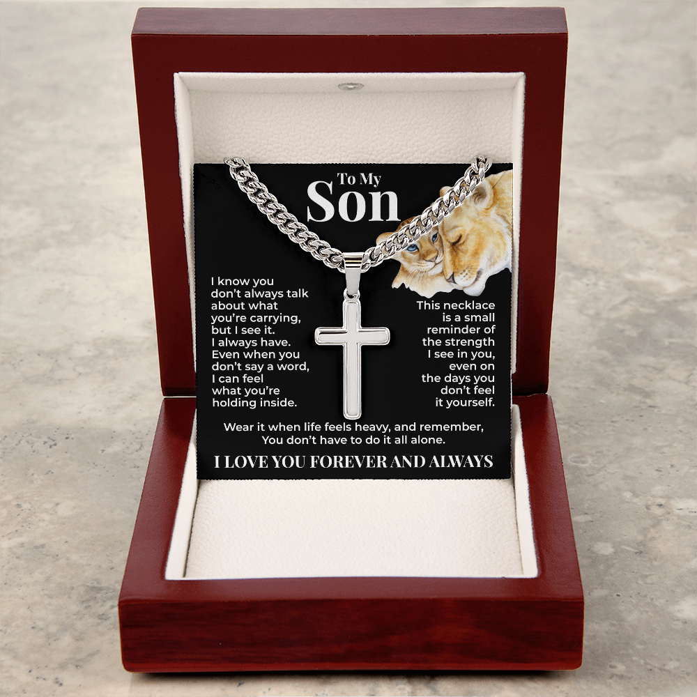 Cuban Chain with Cross Necklace - To My Son "You Don't Have To Do It All Alone"