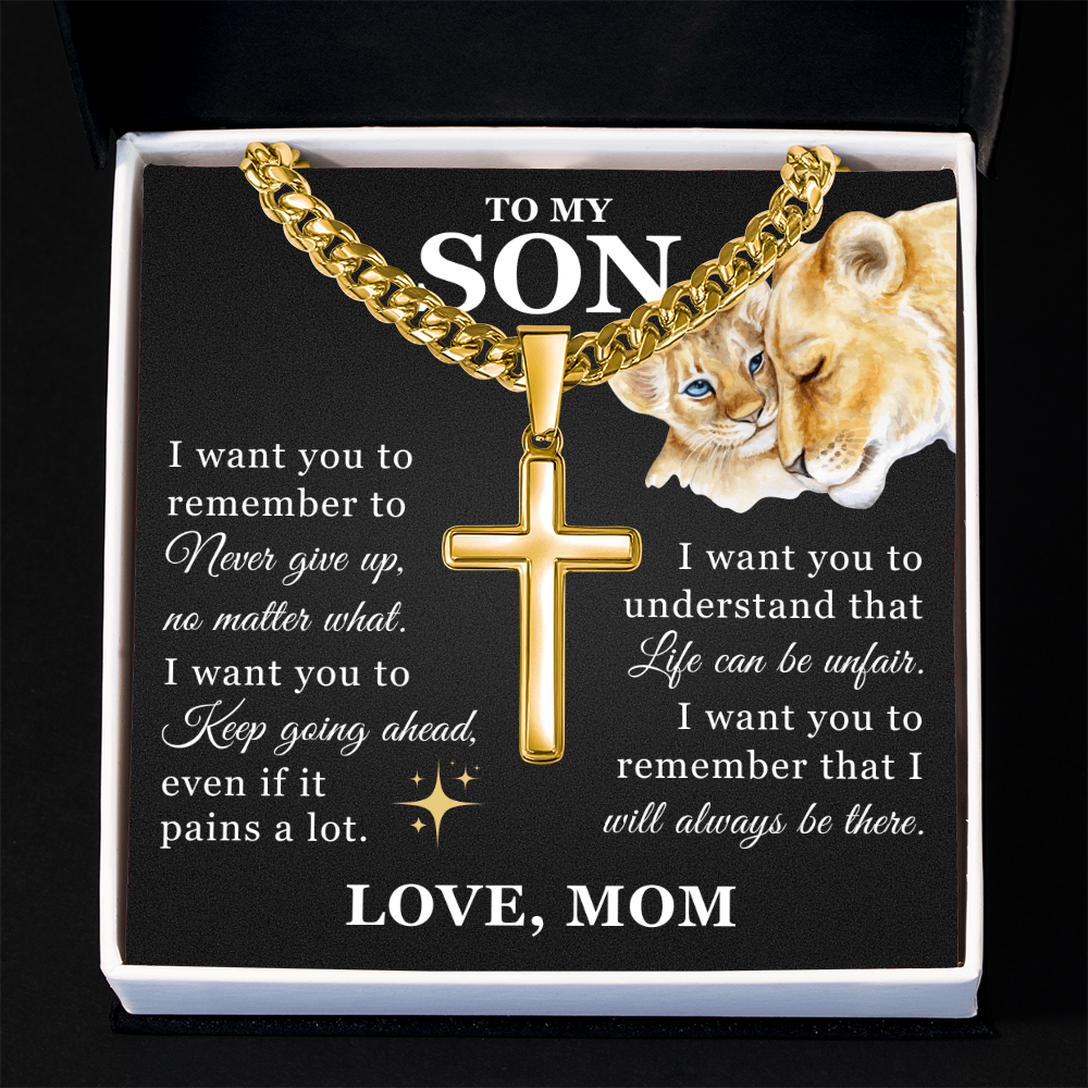 Artisan Cross with Cuban Link Chain - To My Son "Keep Going Ahead"