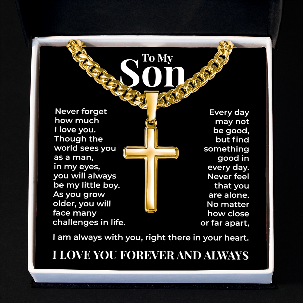 Cuban Chain with Cross Necklace  - To My Son "I'm Always With You"