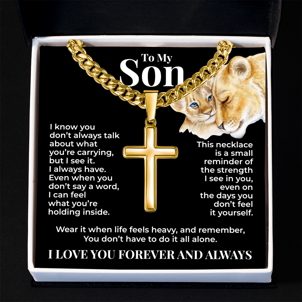 Cuban Chain with Cross Necklace - To My Son "You Don't Have To Do It All Alone"