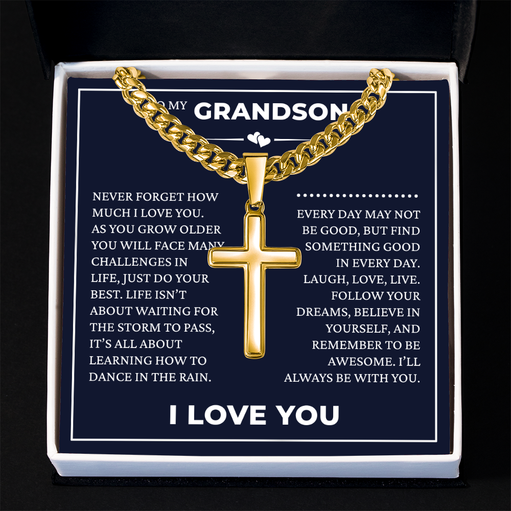 Cuban Chain with Cross Necklace - To My Grandson "I'll Always Be with You"