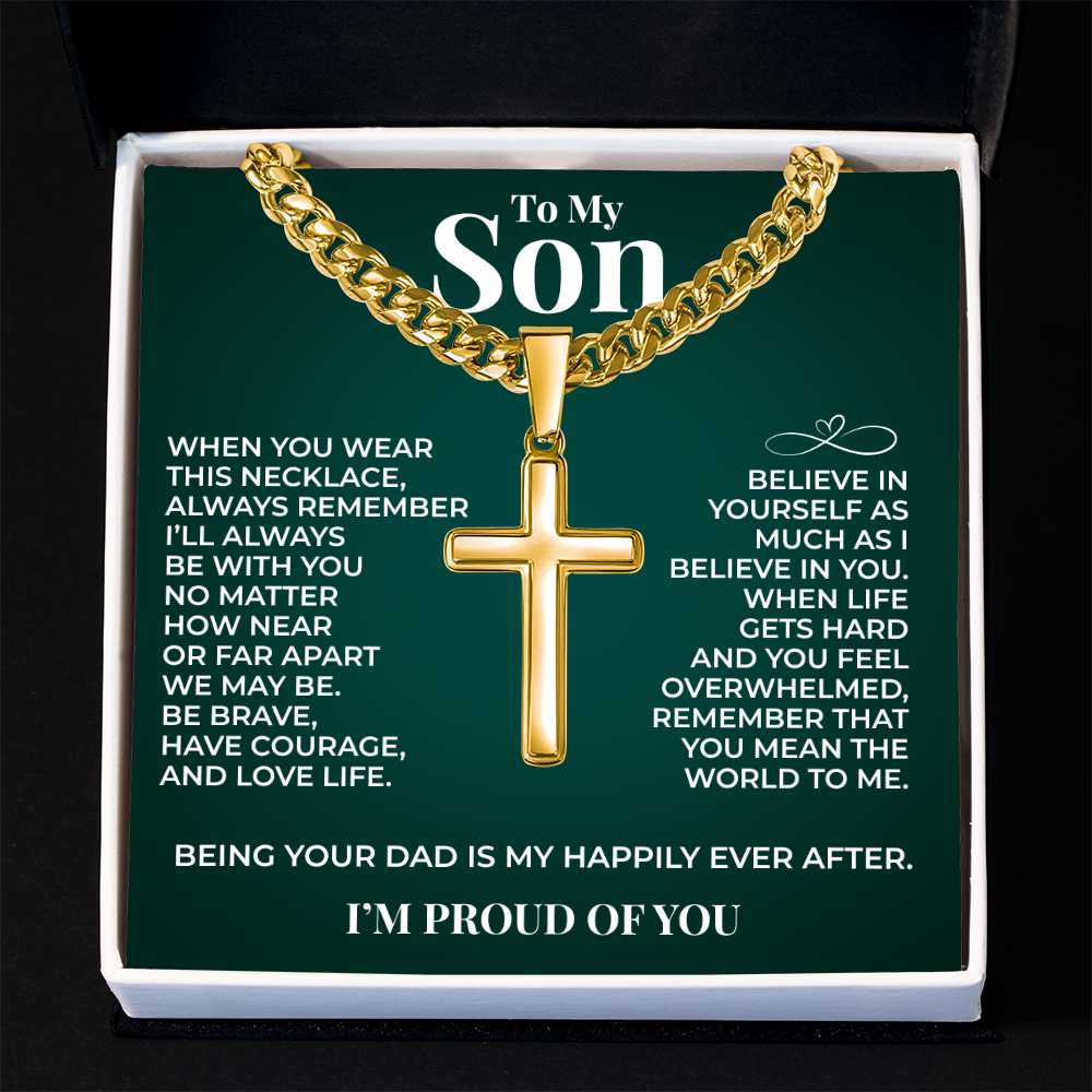 Cuban  Chain with Cross Necklace - To My Son "Believe In Yourself"