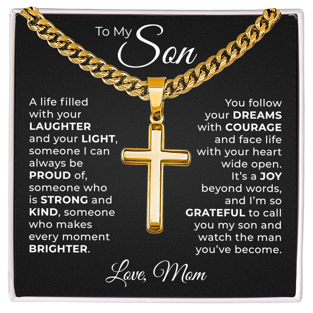 Cuban Chain with Cross Necklace -  To My Son "Follow You Dreams with Courage"