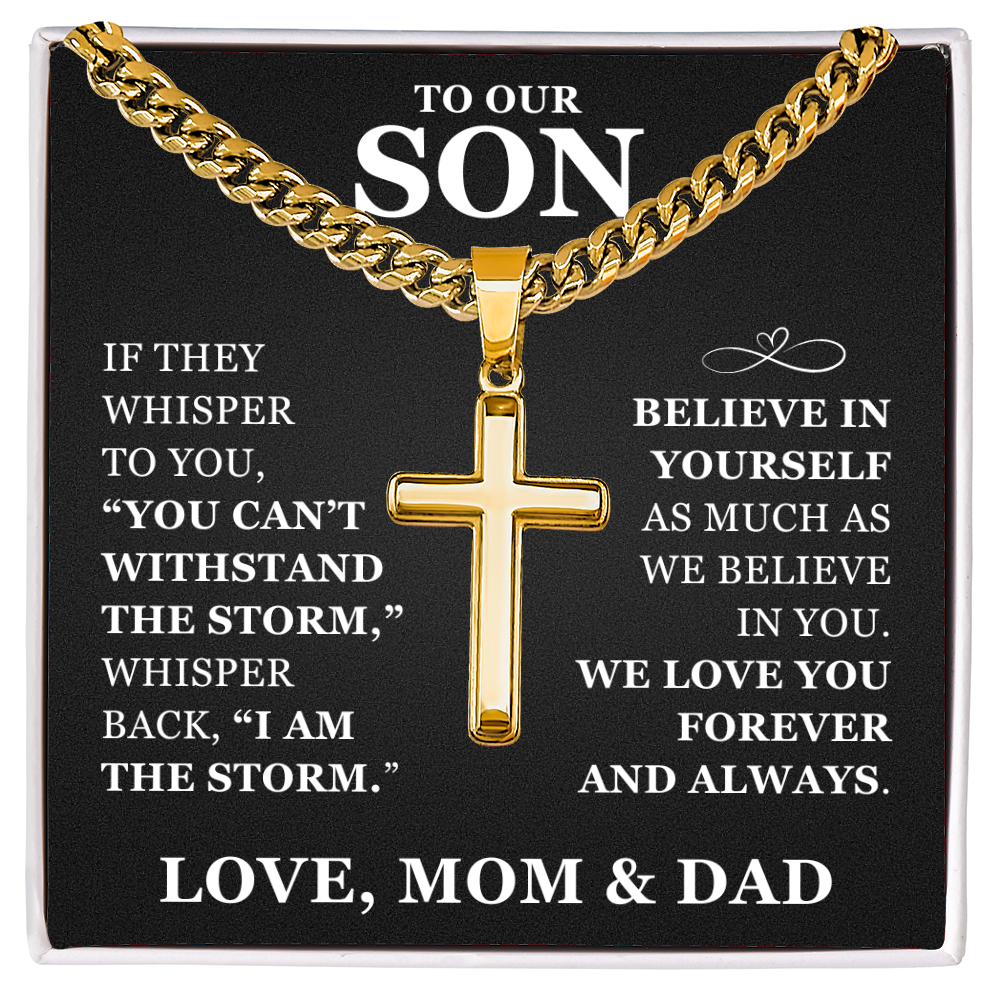 Artisan Cross with Cuban Link Chain - To Our Son "Believe In Yourself"