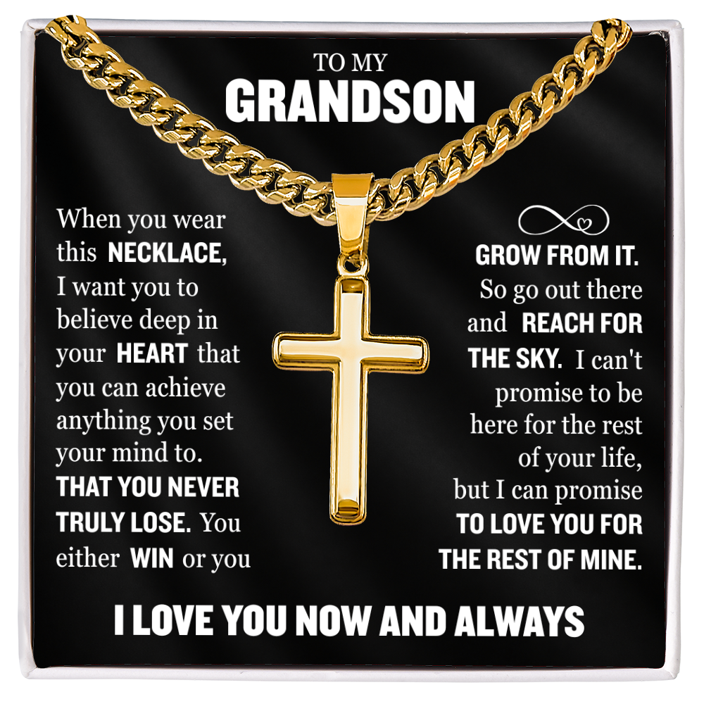 Cross Cuban Link Chain - To My Grandson "You Either Win or You Grow From It"