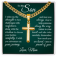 Artisan Cross with Cuban Link Chain - To My Son "I Am So Proud Of You"