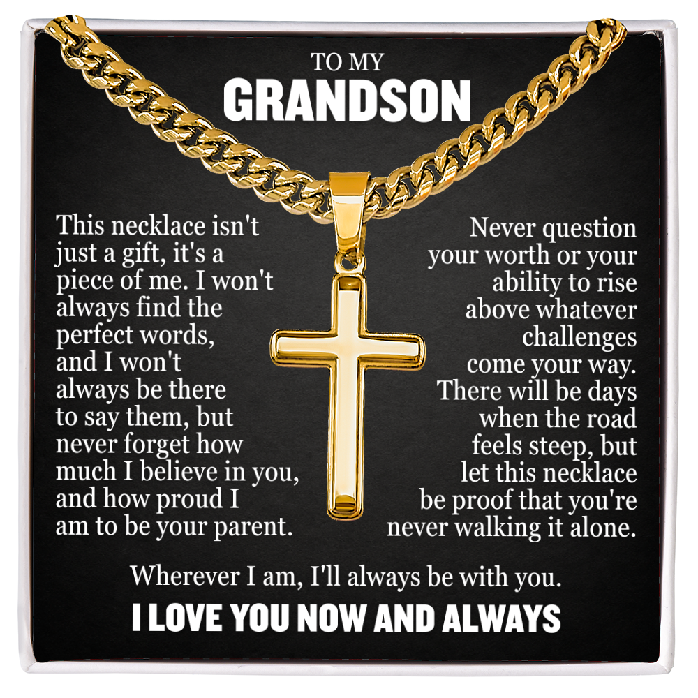 Cross Cuban Link Chain - To My Grandson "I'll Always Be With You"