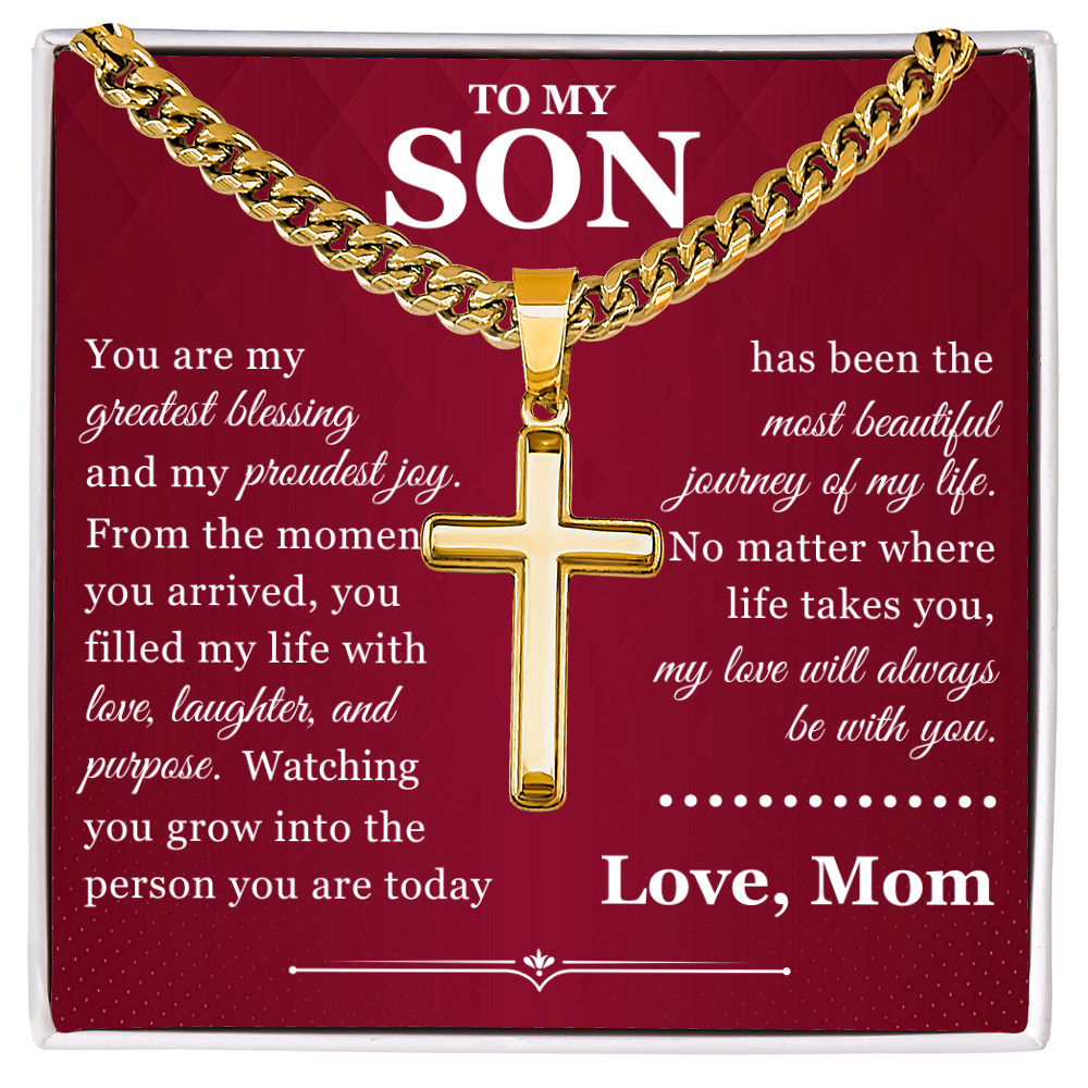 Artisan Cross with Cuban Link Chain - To My Son "You Are My Greatest Blessing"