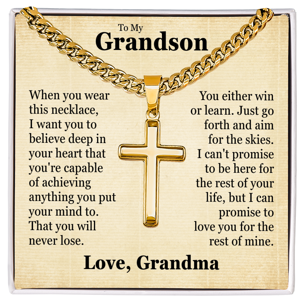 Cross Cuban Link Chain - To My Grandson "You Are Capable of Achieving Anything"