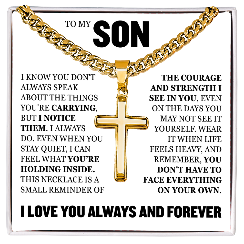 Cross Cuban Link Chain - To My Son "The Courage and Strength I See In You"