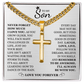 To My Son - Artisan Cross with Cuban Link Chain