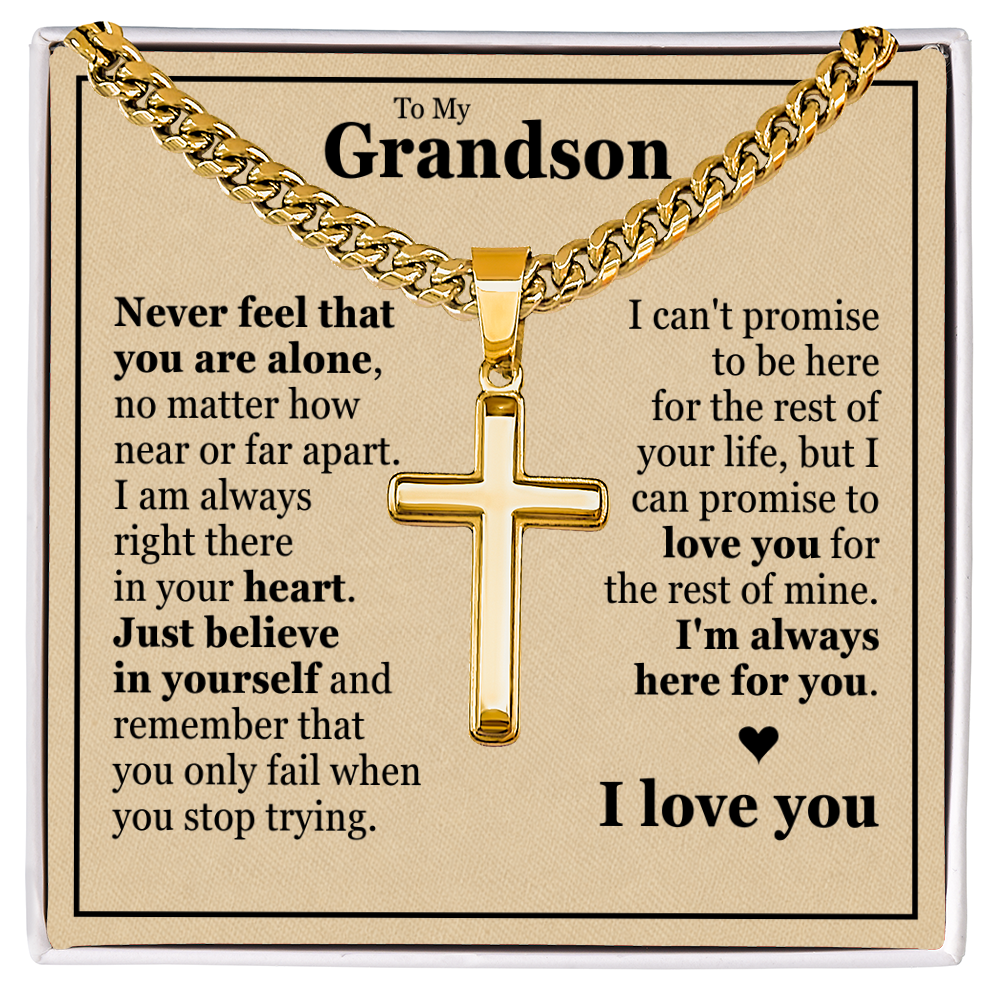 Cross Cuban Link Chain - To My Grandson "I'm Always Here For You"