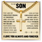 Cross Cuban Link Chain - To My Son "You Are My Greatest Pride"
