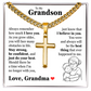 Cross Cuban Link Chain - To My Grandson "Always Remember How Much I Love You"