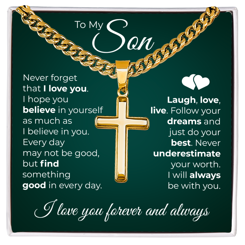 Cuban Chain with Cross Necklace -  To My Son "Never Forget That I Love You"