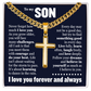 Cross Cuban Link Chain - To My Son "Never Forget How Much I Love You"
