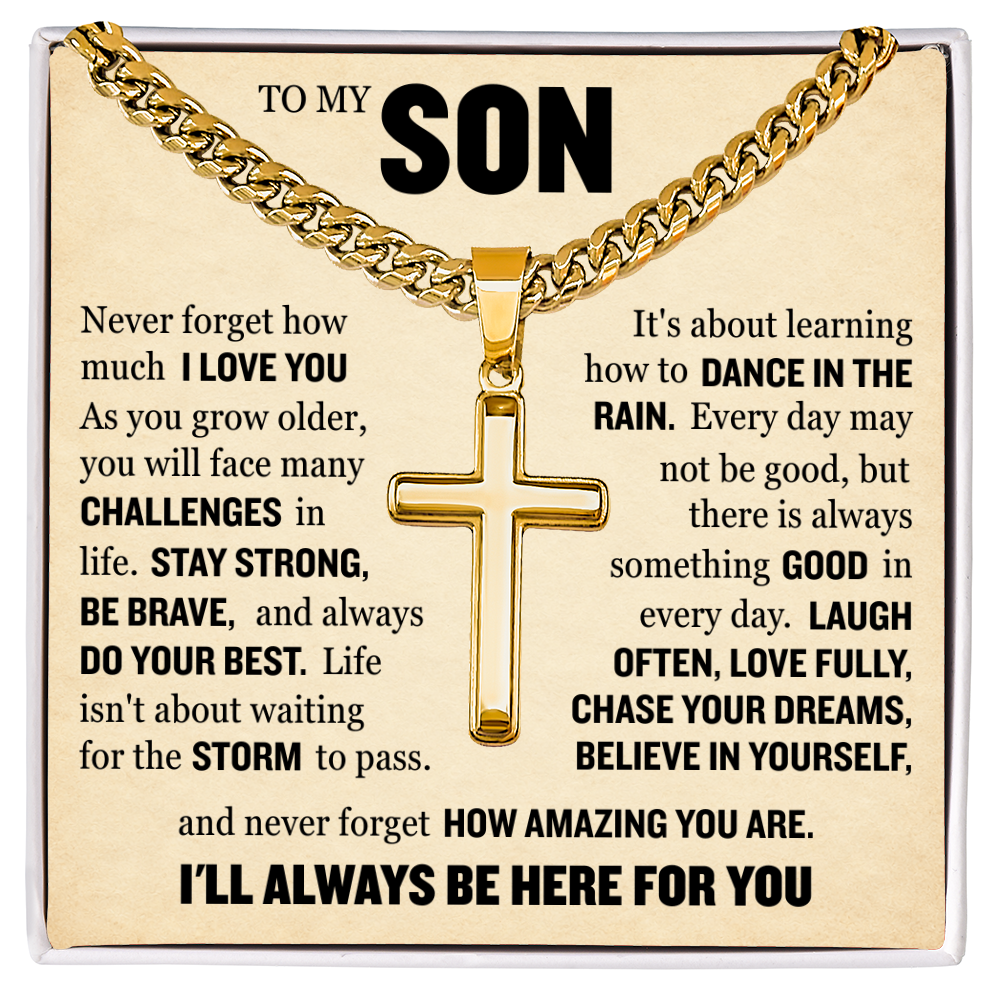 Cross Cuban Link Chain - To My Son "Never Forget How Amazing You Are"