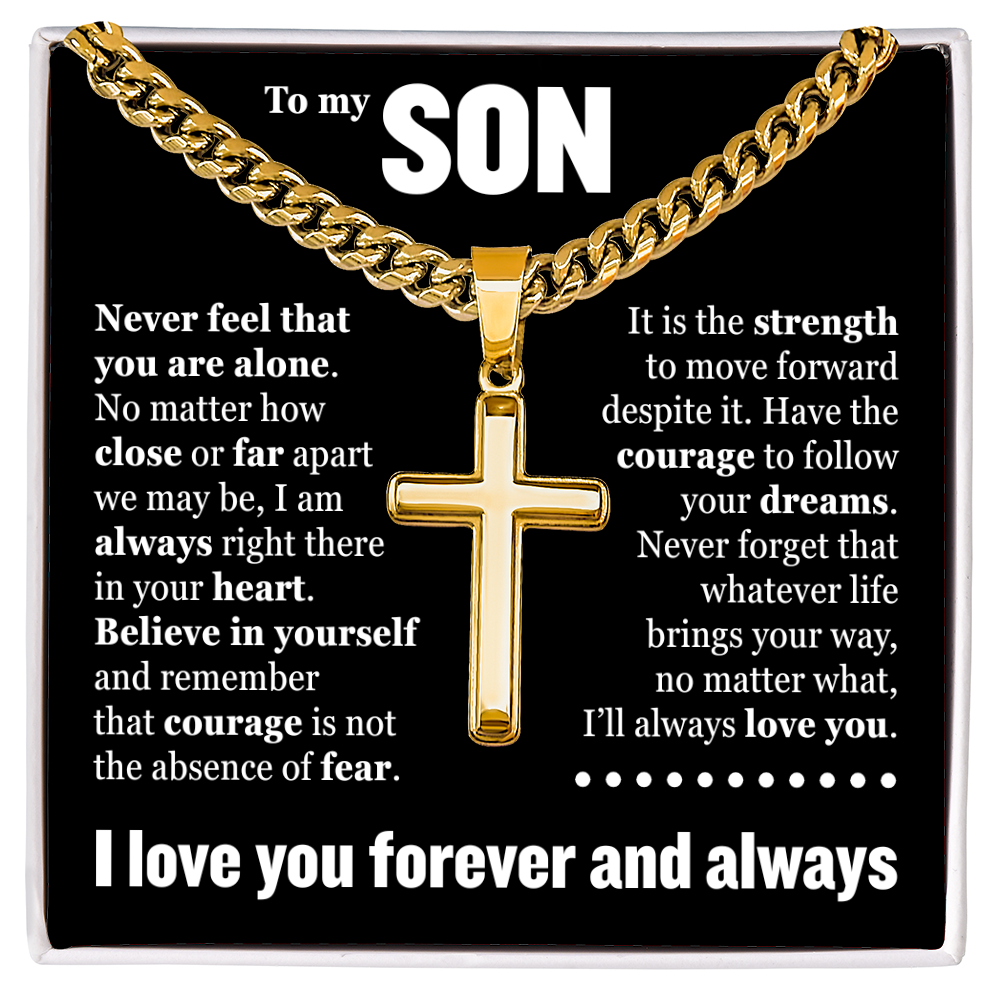 Cross Cuban Link Chain - To My Son "Never Feel That You Are Alone"