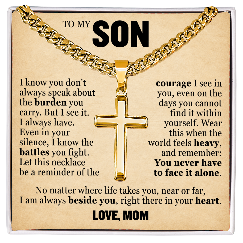 Cross Cuban Link Chain - To My Son "I Know The Battles You Fight"