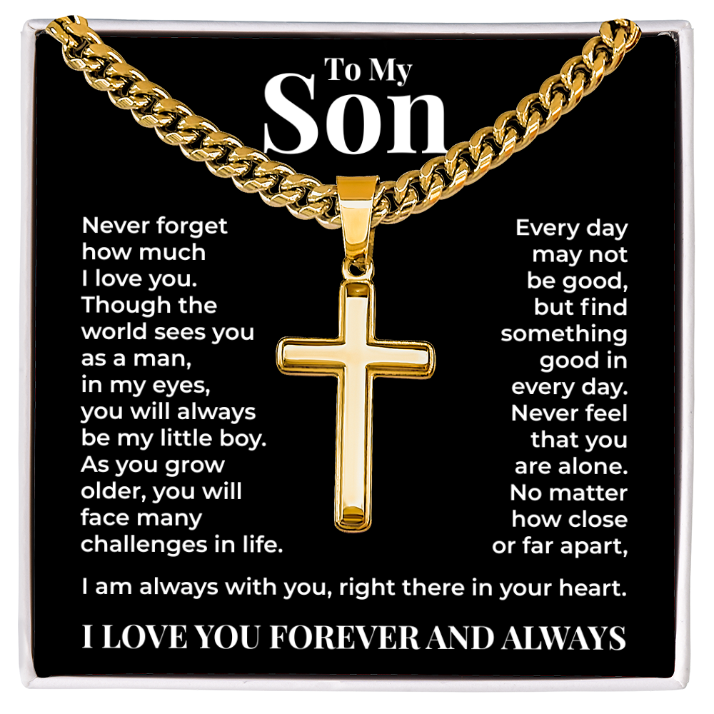 Cuban Chain with Cross Necklace  - To My Son "I'm Always With You"