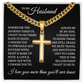 Cross Cuban Link Chain - To My Husband "I Love You More Than You'll Ever Know"