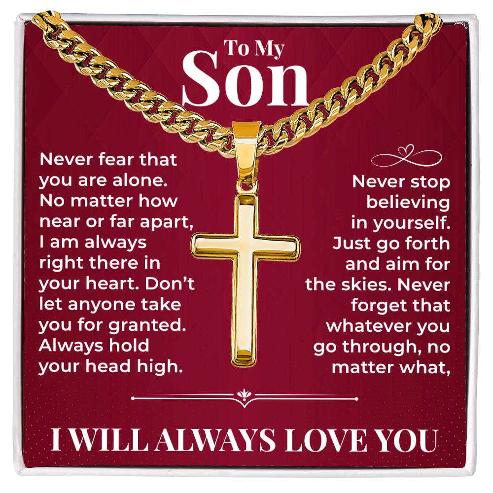 Cuban Chain with Cross Necklace - To My Son "Never Stop Believing In Yourself"
