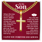 Cuban Chain with Cross Necklace - To My Son "Stay Strong"