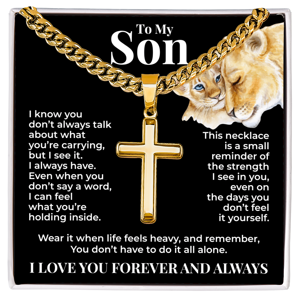 Cuban Chain with Cross Necklace - To My Son "You Don't Have To Do It All Alone"