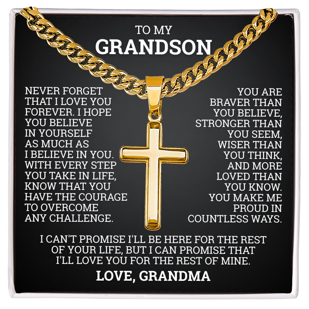 Cross Cuban Link Chain - To My Grandson "You Are Braver Than You Believe"