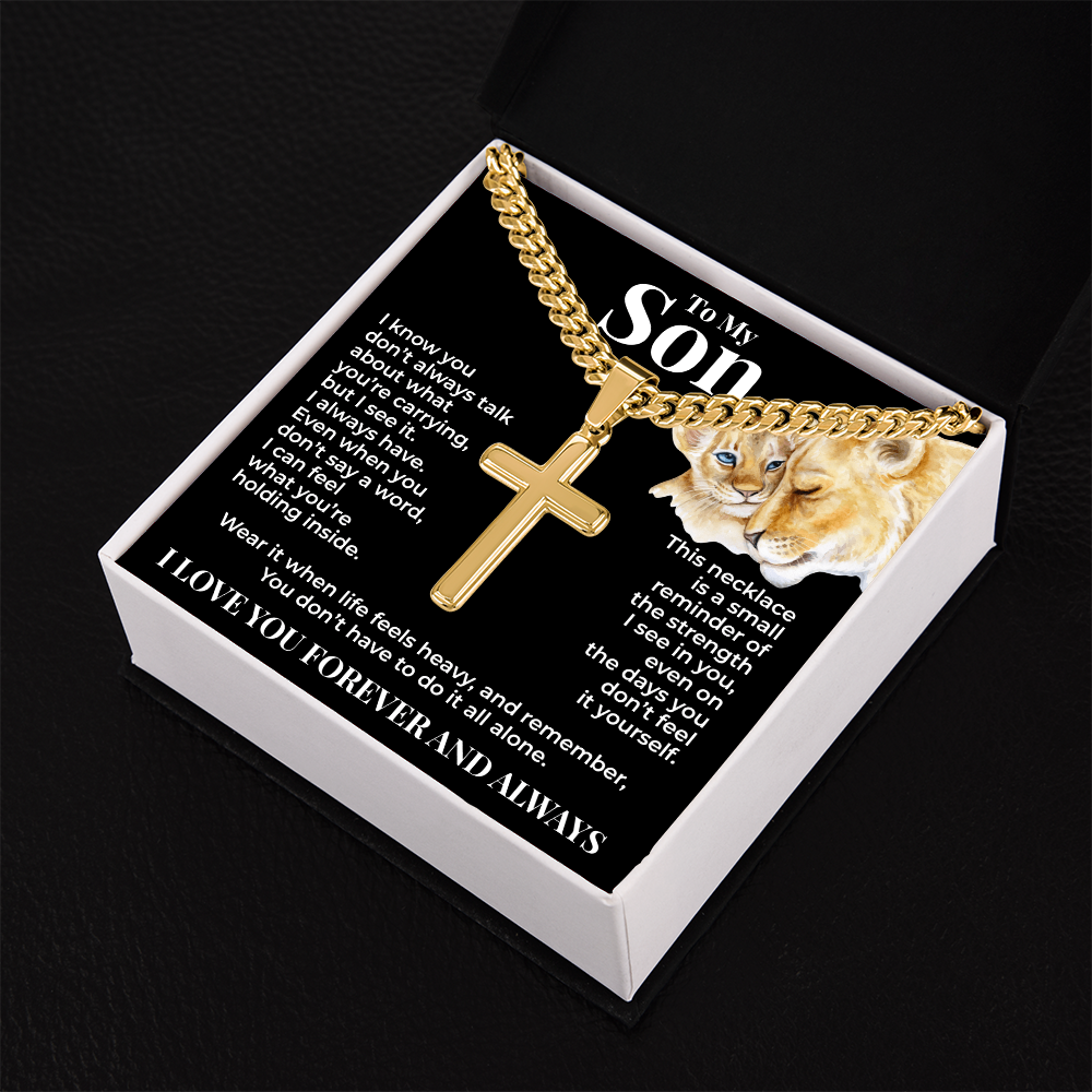 Cuban Chain with Cross Necklace - To My Son "You Don't Have To Do It All Alone"