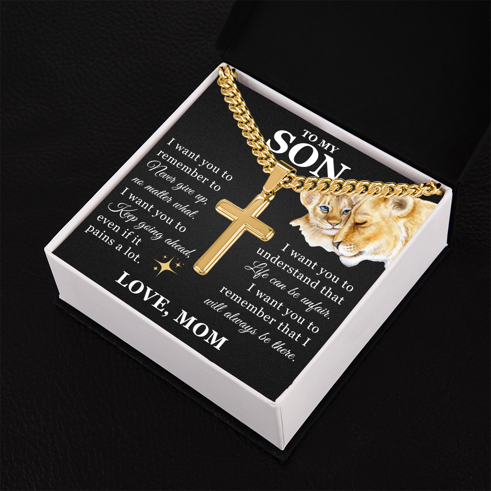Artisan Cross with Cuban Link Chain - To My Son "Keep Going Ahead"
