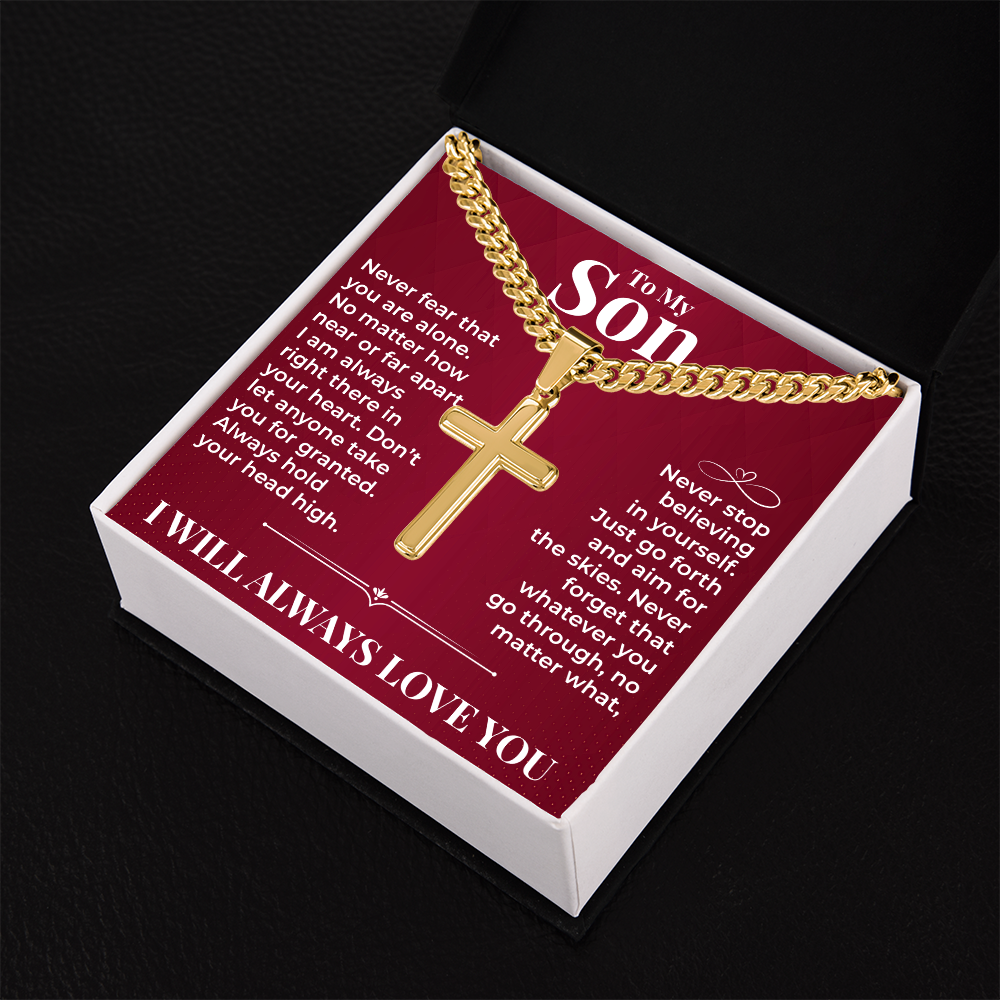 Cuban Chain with Cross Necklace - To My Son "Never Stop Believing In Yourself"