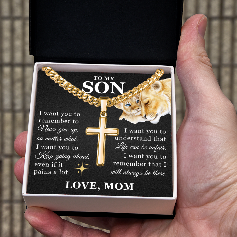 Artisan Cross with Cuban Link Chain - To My Son "Keep Going Ahead"