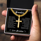 Cuban Chain with Cross Necklace - To My Grandson "Believe in Yourself"