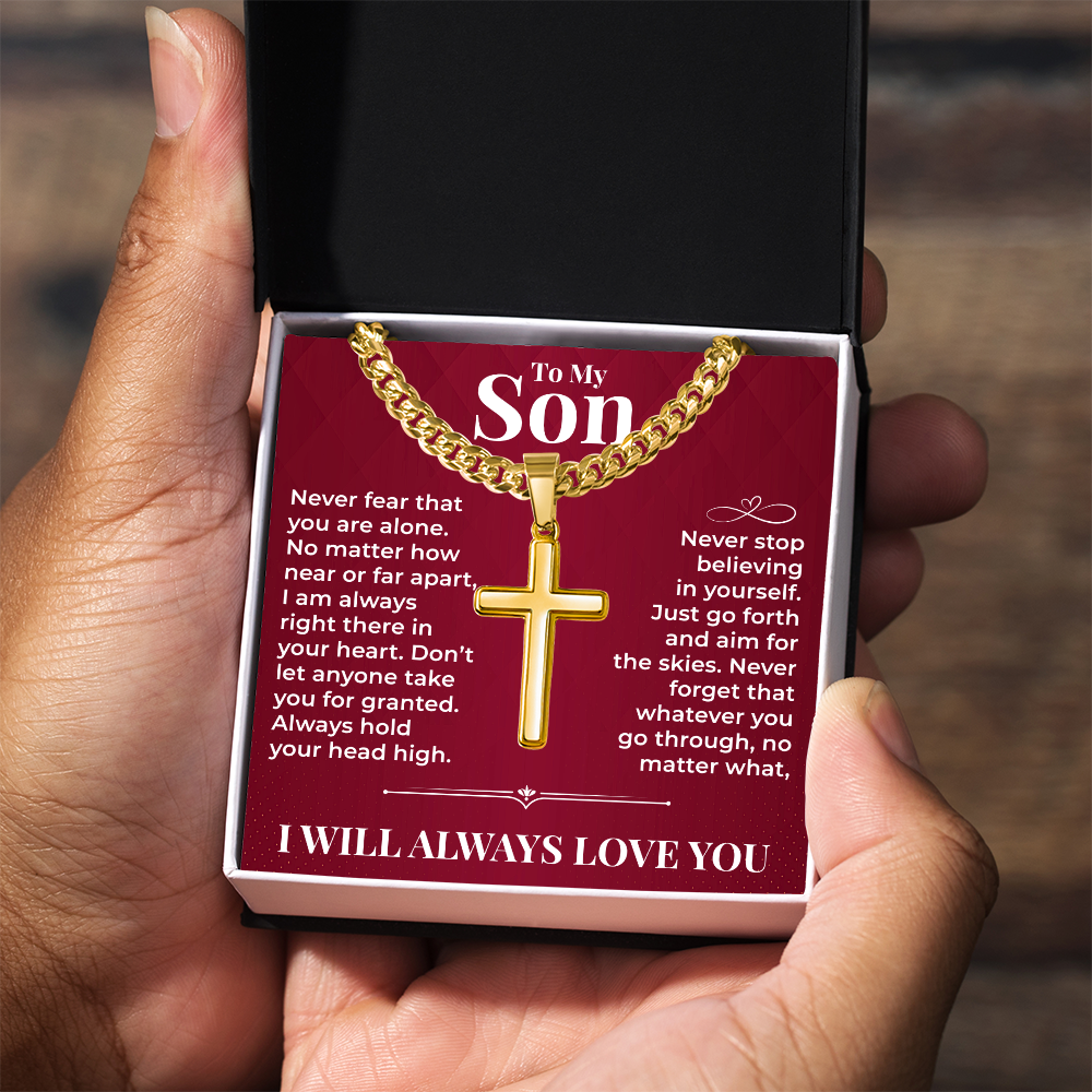 Cuban Chain with Cross Necklace - To My Son "Never Stop Believing In Yourself"