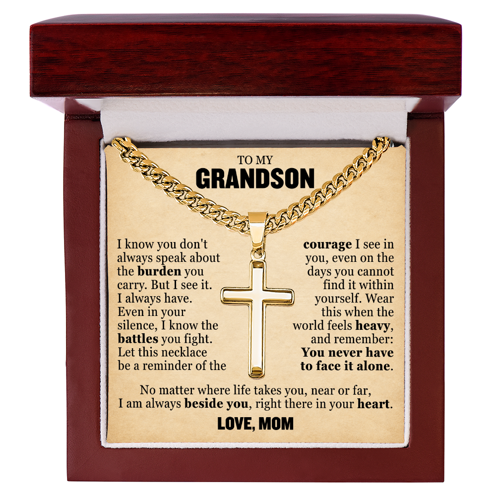 Cross Cuban Link Chain - To My Grandson "You Never Have To Face It Alone"