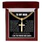 Cross Cuban Link Chain - To My Husband "I Love You More Than You Will Ever Know"