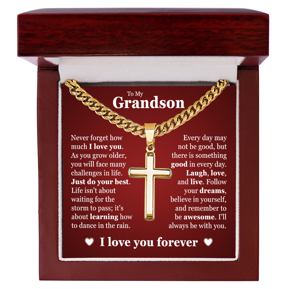 Cross Cuban Link Chain - To My Grandson "Believe In Your Dreams and Remember To Be Awesome"