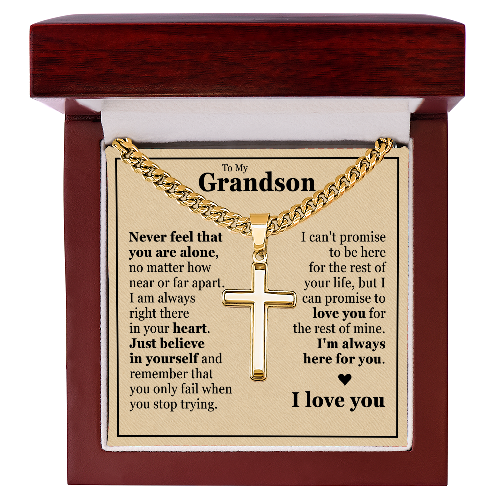 Cross Cuban Link Chain - To My Grandson "I'm Always Here For You"